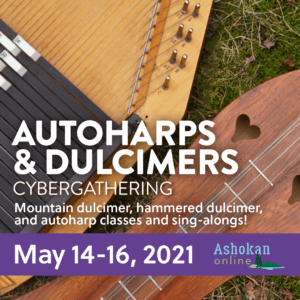 Autoharps & Dulcimers Cyber Gathering 2021