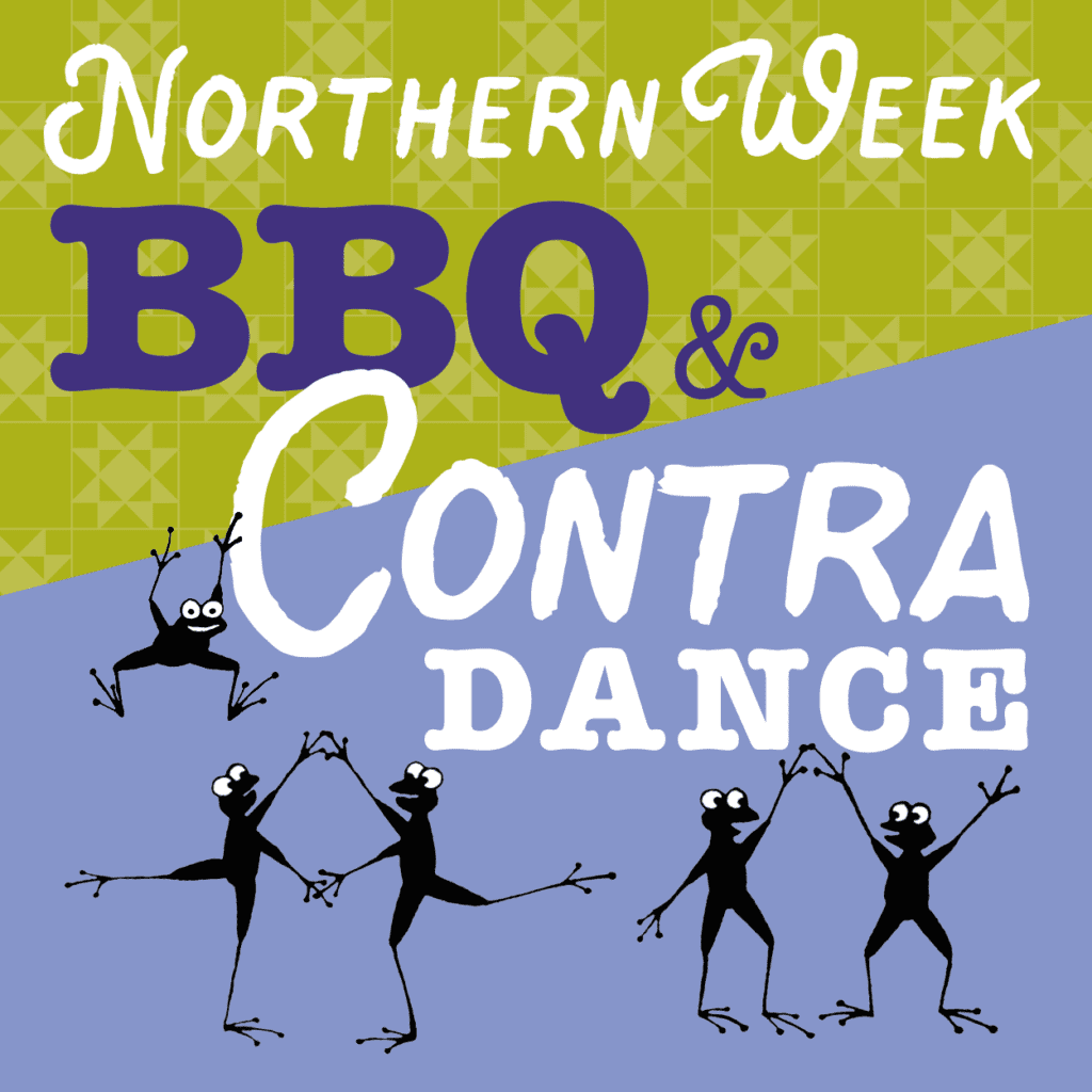 Northern Week BBQ & Dance 2024 The Ashokan Center