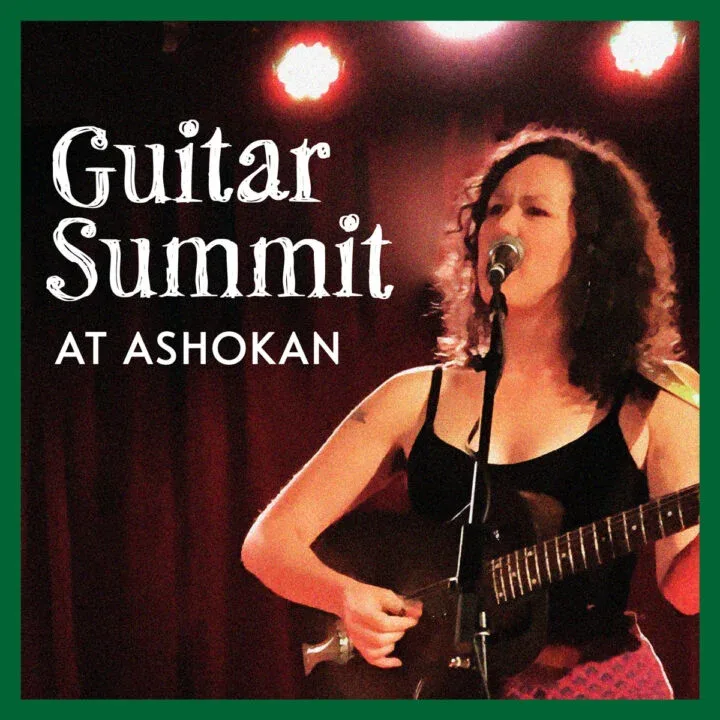 Guitar Summit at The Ashokan Center 2026