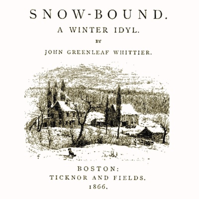 SNOW BOUND – A Winter Idyl